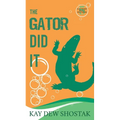 The Gator Did It