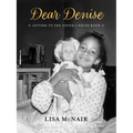 Dear Denise: Letters to the Sister I Never Knew
