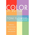 The Color of Autism: Methods to Reach and Educate Children on the Autism Spectrum