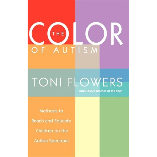 The Color of Autism: Methods to Reach and Educate Children on the Autism Spectrum