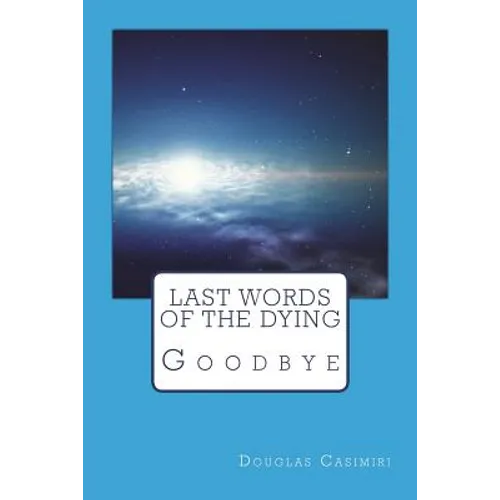 Last Words of the Dying