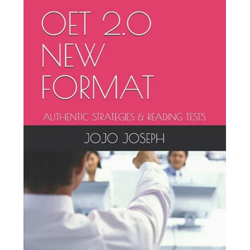 Oet 2.0 New Format: Authentic Strategies & Reading Tests