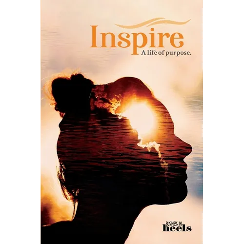 Inspire - A life of Purpose