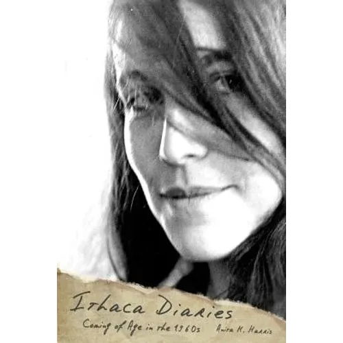 Ithaca Diaries: Coming of Age in the 1960s