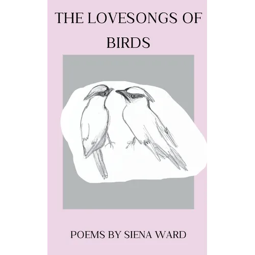 The Lovesongs of Birds
