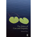 The Ethics of Care and Empathy