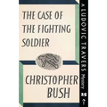 The Case of the Fighting Soldier: A Ludovic Travers Mystery