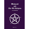 Witchcraft and The Old Religion: an introduction