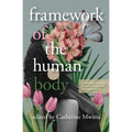 Framework of the Human Body