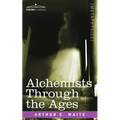 Alchemists Through the Ages
