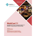 MobiCom11 Proceedings of the 17th International Conference on Mobile Computing and Networking