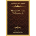 Memoirs Of Mary Wollstonecraft