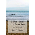 Learn Pali the Easy Way: Pali in 10 Easy Lessons including the complete bilingual text of the Milindapanha