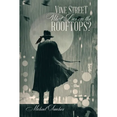 Vine Street: What Lies on The Rooftops?