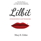 Lilbit: A Grandmother's Love Transcends - Paperback