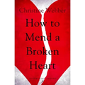 How to Mend a Broken Heart