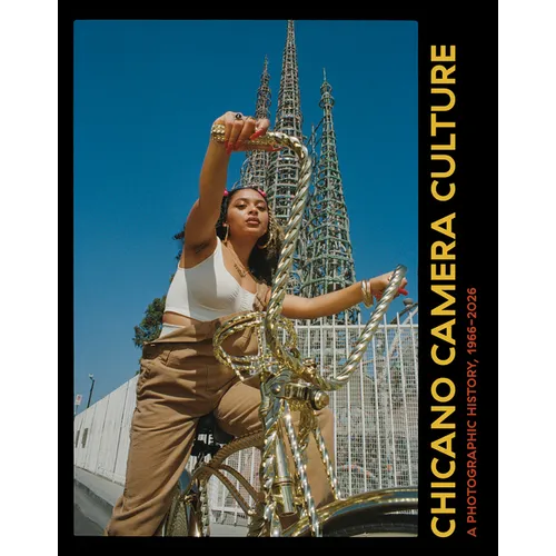 Chicano Camera Culture: A Photographic History, 1966 to 2026