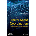 Multi-Agent Coordination: A Reinforcement Learning Approach
