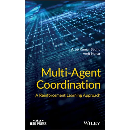 Multi-Agent Coordination: A Reinforcement Learning Approach