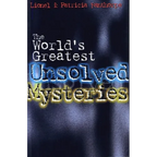 The World's Greatest Unsolved Mysteries