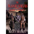The Blood Sagas Blood & Loyalty