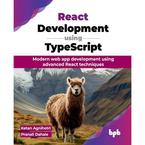 React Development using TypeScript: Modern web app development using advanced React techniques (English Edition)
