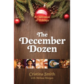 The December Dozen: A Celebration of Holidays
