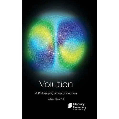 Volution: A Philosophy of Reconnection