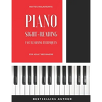 Piano Sight-Reading for Adult Beginners: Fast Learning Techniques (Level 1)