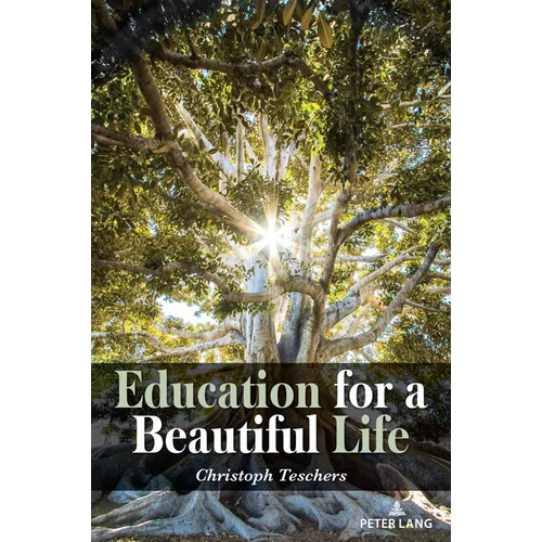 Education for a Beautiful Life