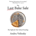 The Last Bake Sale: The Fight for Fair School Funding