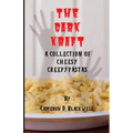 The Dark Kraft: A Collection of Cheesy Creepypastas