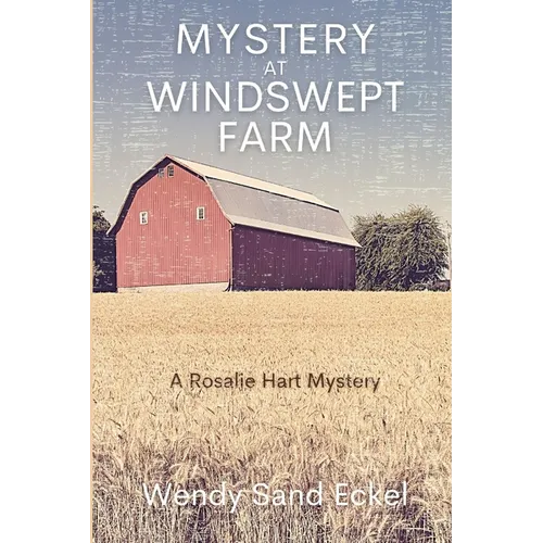 Mystery at Windswept Farm: A Rosalie Hart Mystery