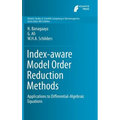 Index-Aware Model Order Reduction Methods: Applications to Differential-Algebraic Equations