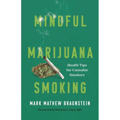 Mindful Marijuana Smoking: Health Tips for Cannabis Smokers