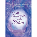 Stillness In The Storm - 7 Tools For Coping with fear and uncertainty