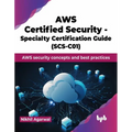 AWS Certified Security - Specialty Certification Guide (SCS-C01): AWS security concepts and best practices (English Edition)
