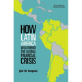 How Latin America Weathered the Global Financial Crisis