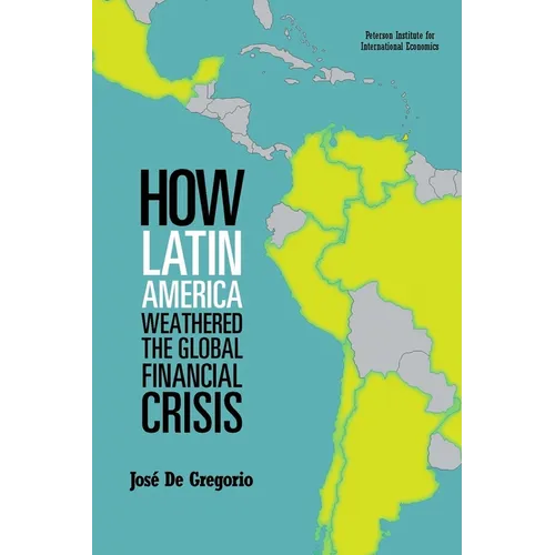 How Latin America Weathered the Global Financial Crisis