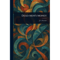 Dead Men's Money