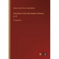 Anecdotes of the late Samuel Johnson, LL.D.: in large print