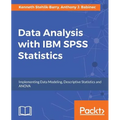 Data Analysis with IBM SPSS Statistics