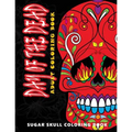 Day of the Dead: Sugar skull coloring book at midnight Version ( Skull Coloring Book for Adults, Relaxation & Meditation )