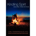 Kindling Spirit: Healing From Within