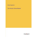 The Hoosier School-Master