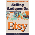 Beginner's Guide To Selling Antiques On Etsy