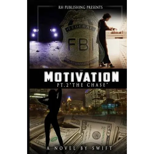 MOTIVATION part 2: The Chase