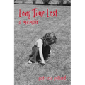 Long Time Lost: A Memoir