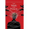 The War for Peace: A Wholistic Approach to Emotional Wellness