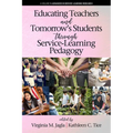 Educating Teachers and Tomorrow's Students Through Service-Learning Pedagogy
